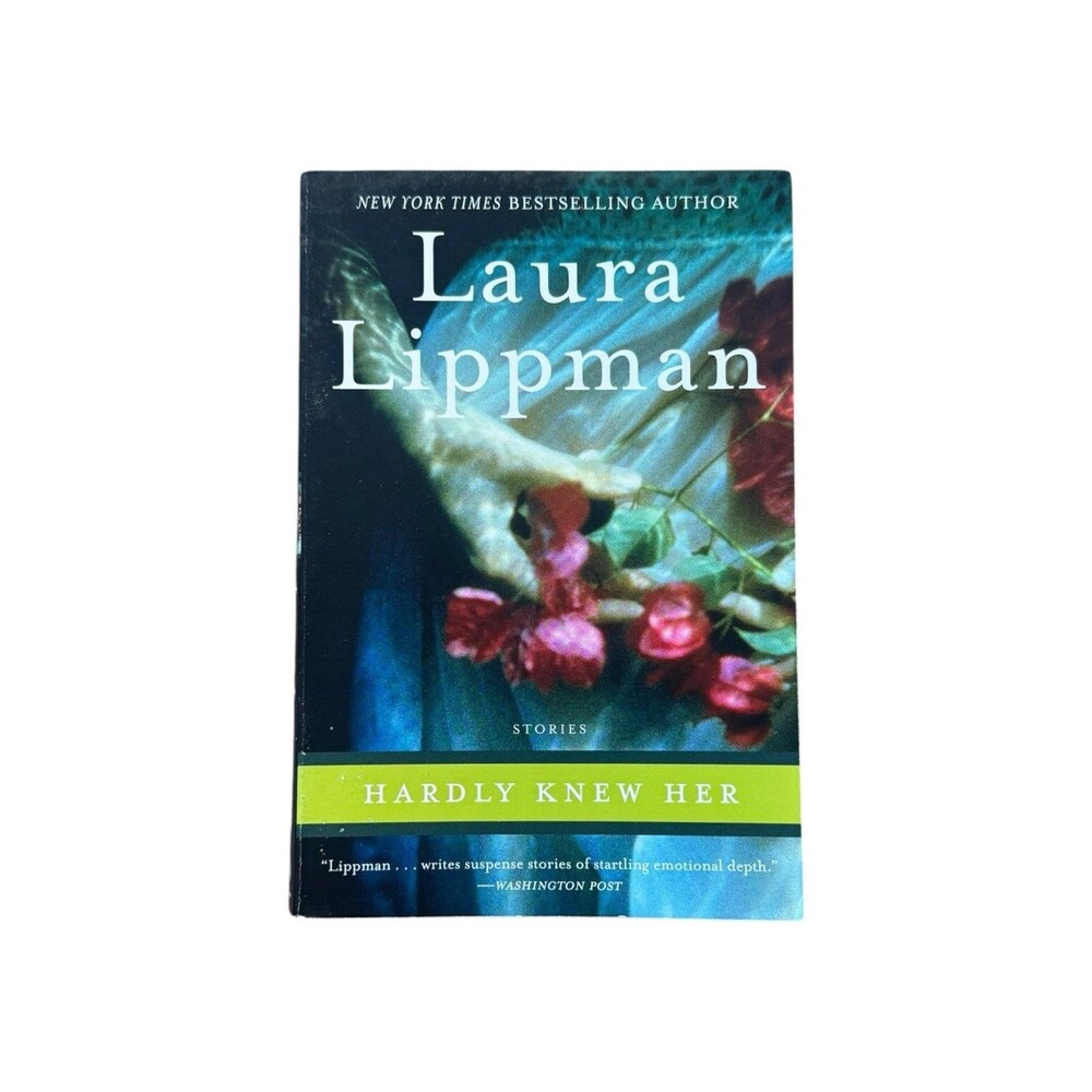 Hardly Knew Her Paperback By Lippman, Laura GOOD